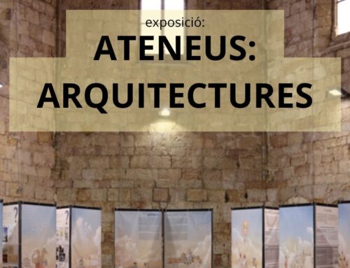 EXPOSICIÓ: “ATENEUS: ARQUITECTURES”