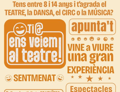 PROJECTE «TI@, ENS VEIEM AL TEATRE»